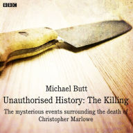 Unauthorised History: The Killing: A BBC Radio 4 dramatisation