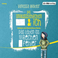 Die Unausstehlichen und ich (Abridged)