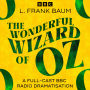 The Wonderful Wizard Of Oz: BBC Radio 4 Saturday Play