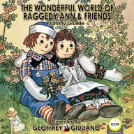 The Wonderful World Of Raggedy Ann & Friends