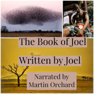 Book of Joel, The - The Holy Bible King James Version