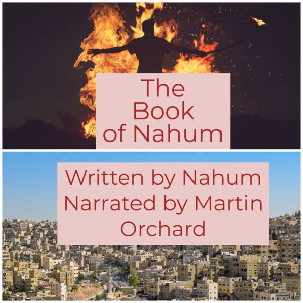 Book of Nahum, The - The Holy Bible King James Version (Abridged)