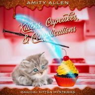 Kittens, Cupcakes, & Complications