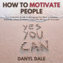 How To Motivate People