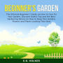 Beginner's Garden