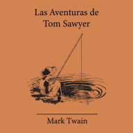 Las Aventuras de Tom Sawyer