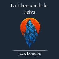 La Llamada de la Selva