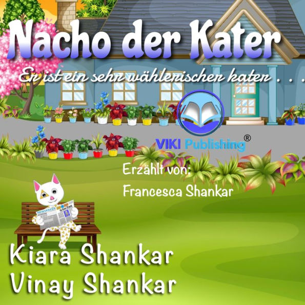 Nacho der Kater: Er ist ein sehr wählerischer kater (Nacho the Cat - German Edition)