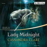 Lady Midnight: Die Dunklen Mächte 1 (Abridged)