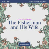 Fisherman and His Wife, The - Story Time, Episode 29 (Unabridged)