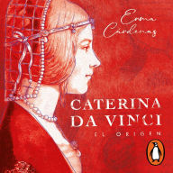 Caterina Da Vinci: El origen