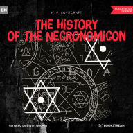 History of the Necronomicon, The (Unabridged)