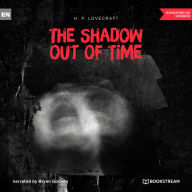 Shadow out of Time, The (Unabridged)