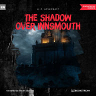 Shadow over Innsmouth, The (Unabridged)