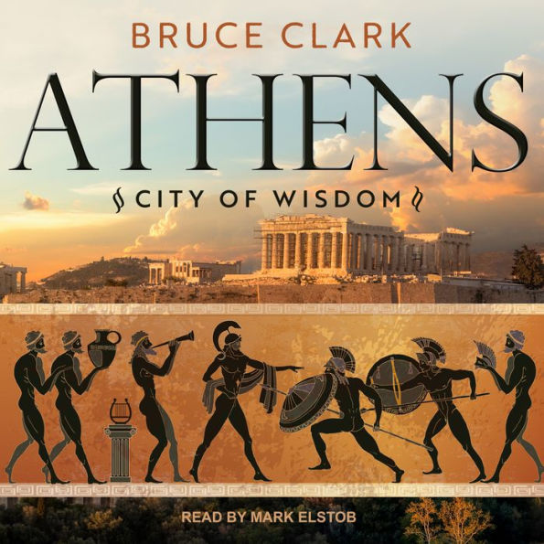 Athens: City of Wisdom