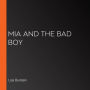 Mia and the Bad Boy