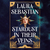 Stardust in Their Veins: Castles in Their Bones #2
