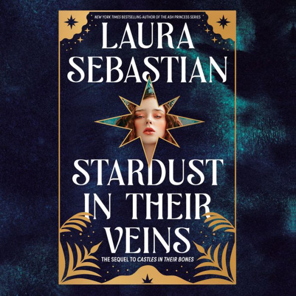 Stardust in Their Veins: Castles in Their Bones #2