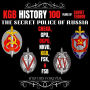 KGB History: 100 Years Of Soviet Terror: The Secret Police Of Russia: Cheka, GPU, OGPU, NKVD, KGB, FSK & FSB