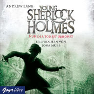 Young Sherlock Holmes. Nur der Tod ist umsonst [Band 4] (Abridged)