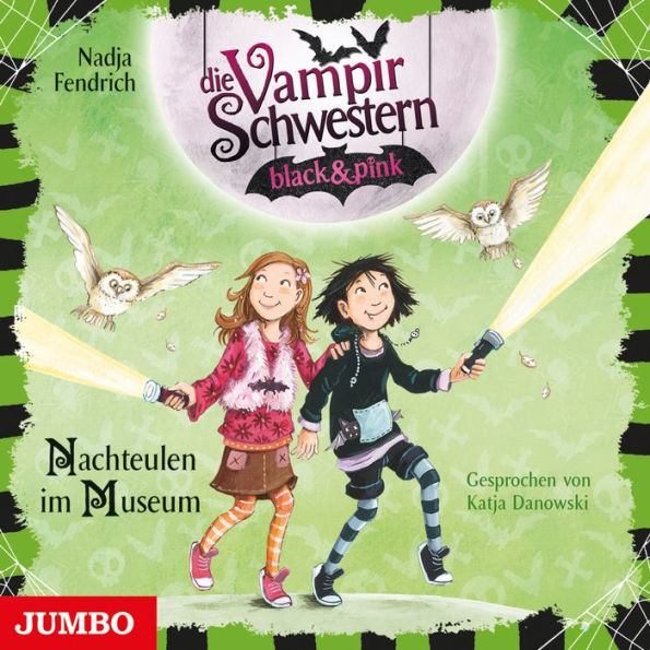 Die Vampirschwestern black & pink. Nachteulen im Museum [Band 6]