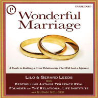 Wonderful Marriage: A Guide to Building a Great Relationship That Will Last a Lifetime