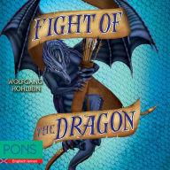 Wolfgang Hohlbein - Fight of the Dragon: PONS Fantasy auf Englisch