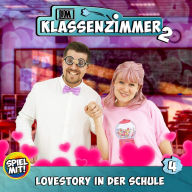 Lovestory in der Schule: S2