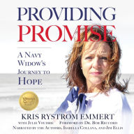 Providing Promise: A Navy Widow's Journey to Hope