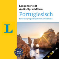Langenscheidt Audio-Sprachführer Portugiesisch: Für alle wichtigen Situationen auf der Reise (Abridged)