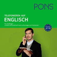 PONS mobil Sprachtraining Basics: Telefonieren auf Englisch: Für Anfänger - das praktische Sprachtraining für unterwegs