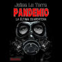 Pandemio: La Última Cuarentena