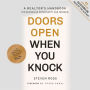 Doors Open When You Knock: A Realtor's Handbook for Boundless Opportunity and Freedom
