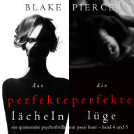 Spannendes Psychothriller-Paket mit Jessie Hunt: Das perfekte Lächeln (#4) und Die perfekte Lüge (#5)