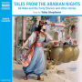 Tales from The Arabian Nights: Ali Baba and the Forty Thieves, and Other Stories