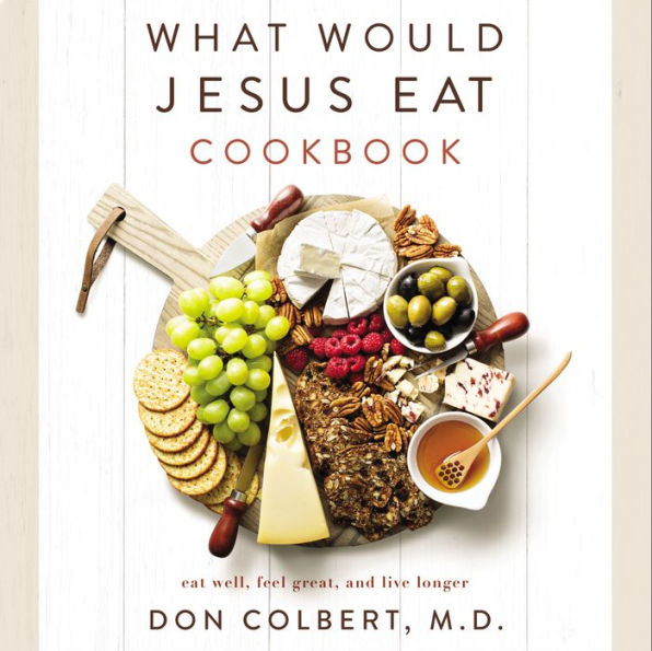 What Would Jesus Eat Cookbook