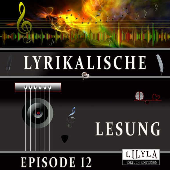 Lyrikalische Lesung Episode 12