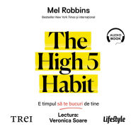 The High 5 Habit: E timpul s¿ te bucuri de tine