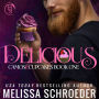 Delicious: A Brother's Best Friend Romantic Comedy