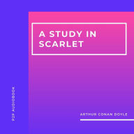 Study in Scarlet, A (Unabridged)