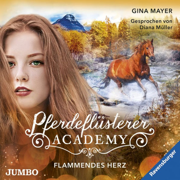 Pferdeflüsterer-Academy. Flammendes Herz [Band 7] (Abridged)