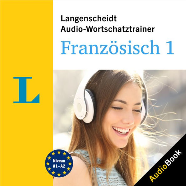 Langenscheidt Audio-Wortschatztrainer Französisch 1: 4000 Wörter, Wendungen und Beispielsätze
