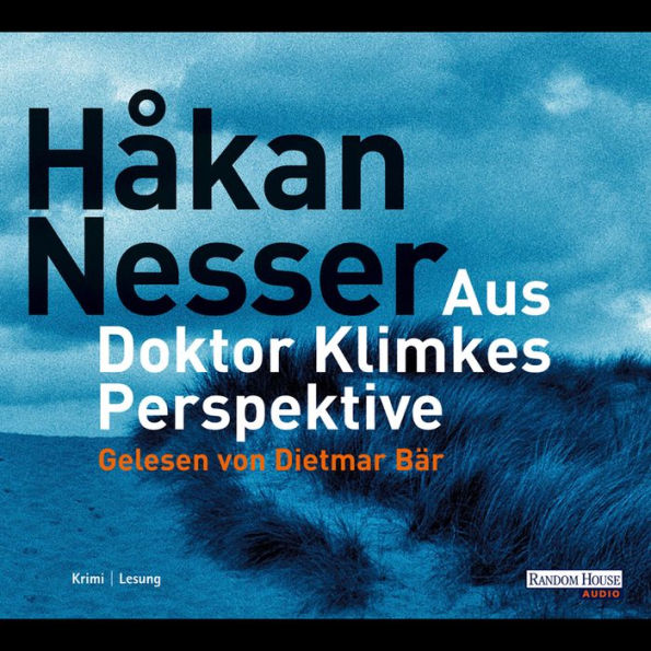 Aus Doktor Klimkes Perspektive (Abridged)