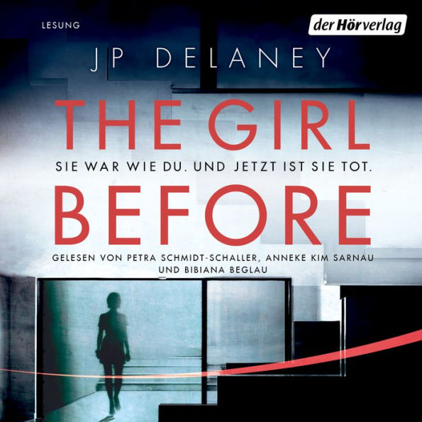 Girl Before, The - Sie war wie du. Und jetzt ist sie tot. (Abridged)
