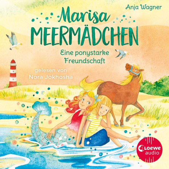 Marisa Meermädchen (Band 3) - Eine ponystarke Freundschaft: Ein Wohlfühlbuch für Kinder ab 8 Jahren (Abridged)