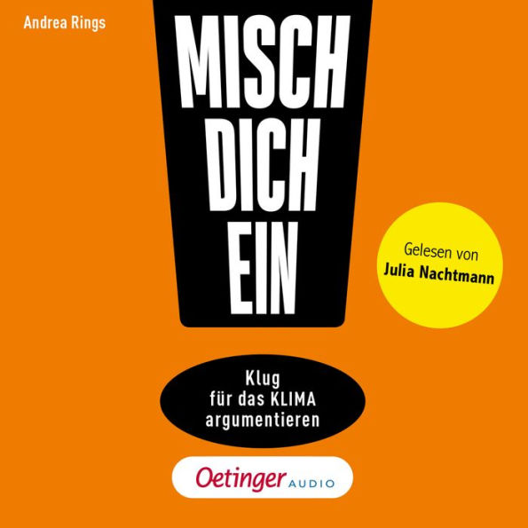 Misch dich ein!: Klug für das Klima argumentieren