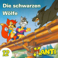 Xanti, Folge 12: Die schwarzen Wölfe