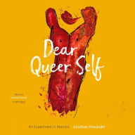 Dear Queer Self: An Experiment in Memoir