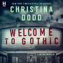 Welcome to Gothic: A Time-Traveling Thriller