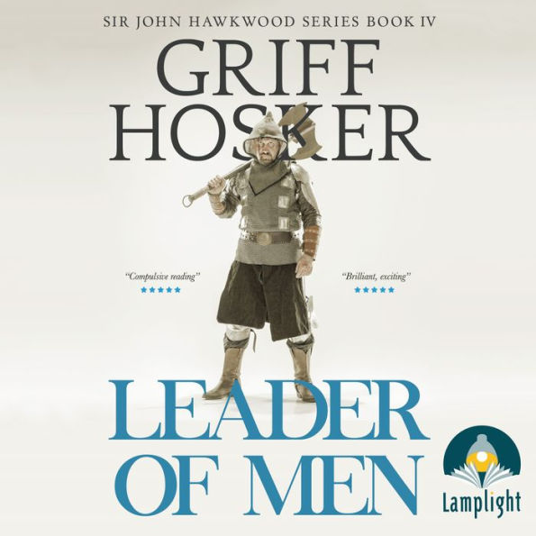 Leader of Men: Sir John Hawkwood Book 4